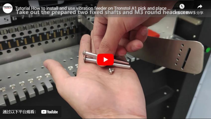 Tutorial How To Install And Use Vibration Feeder On Tronstol A1 Pick And Place Machine